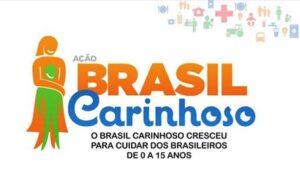 Brasil Carinhoso Programa Primeira Infância 