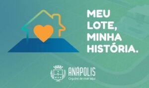 Programa Meu Lote Minha Historia Prefeitura de Anápolis