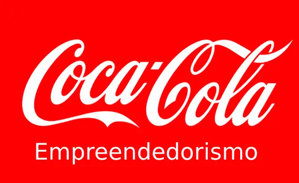 Coca Cola Da Um Gás No Seu Negócio Empreendedorismo